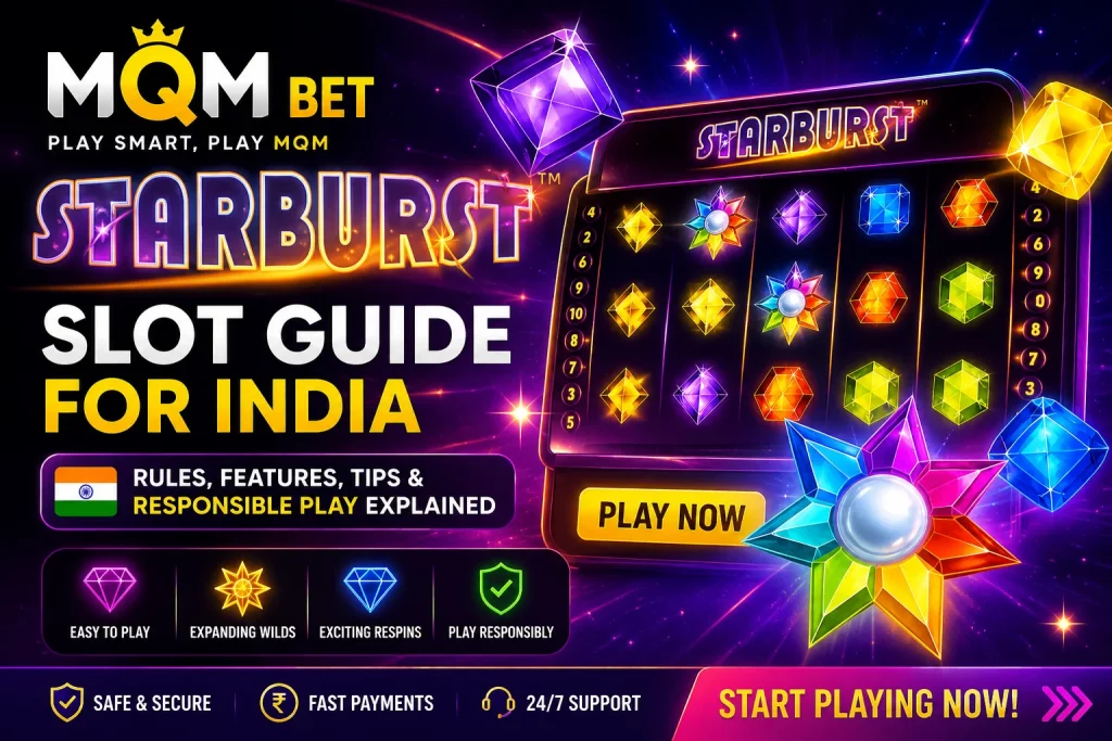 Rectangular MQM Bet Starburst Slot Guide for India banner with glowing gemstone reels, bright casino-style graphics, responsible play note, and Starburst article title.